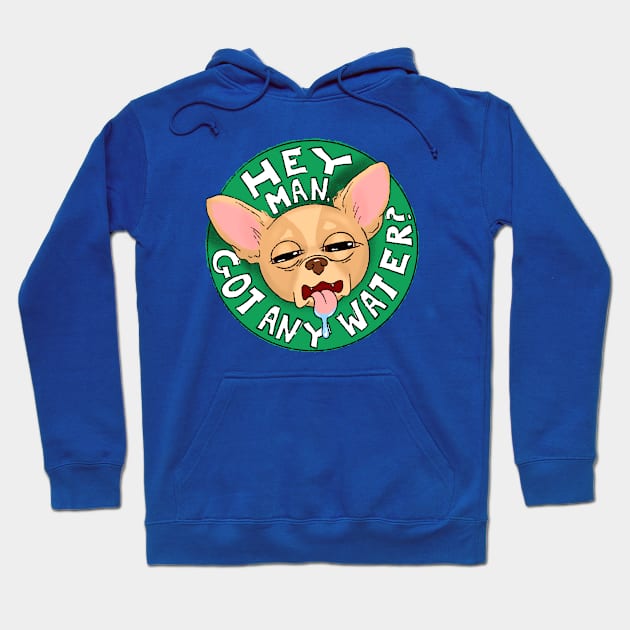 Thirsty Chihuahua Hoodie by AmysBirdHouse